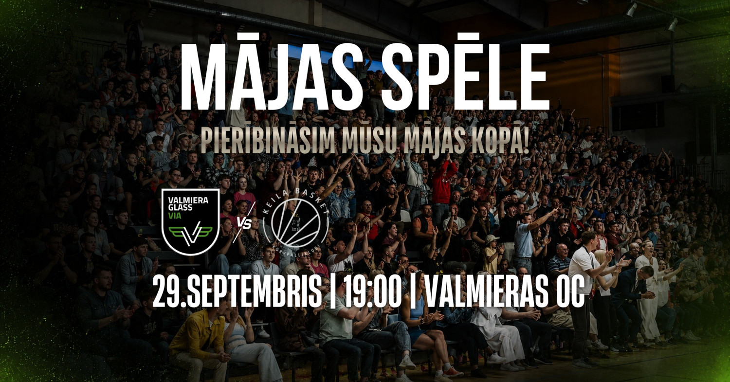 Igaunijas basketbola līgas spēle: VALMIERA GLASS VIA pret Keila Basket