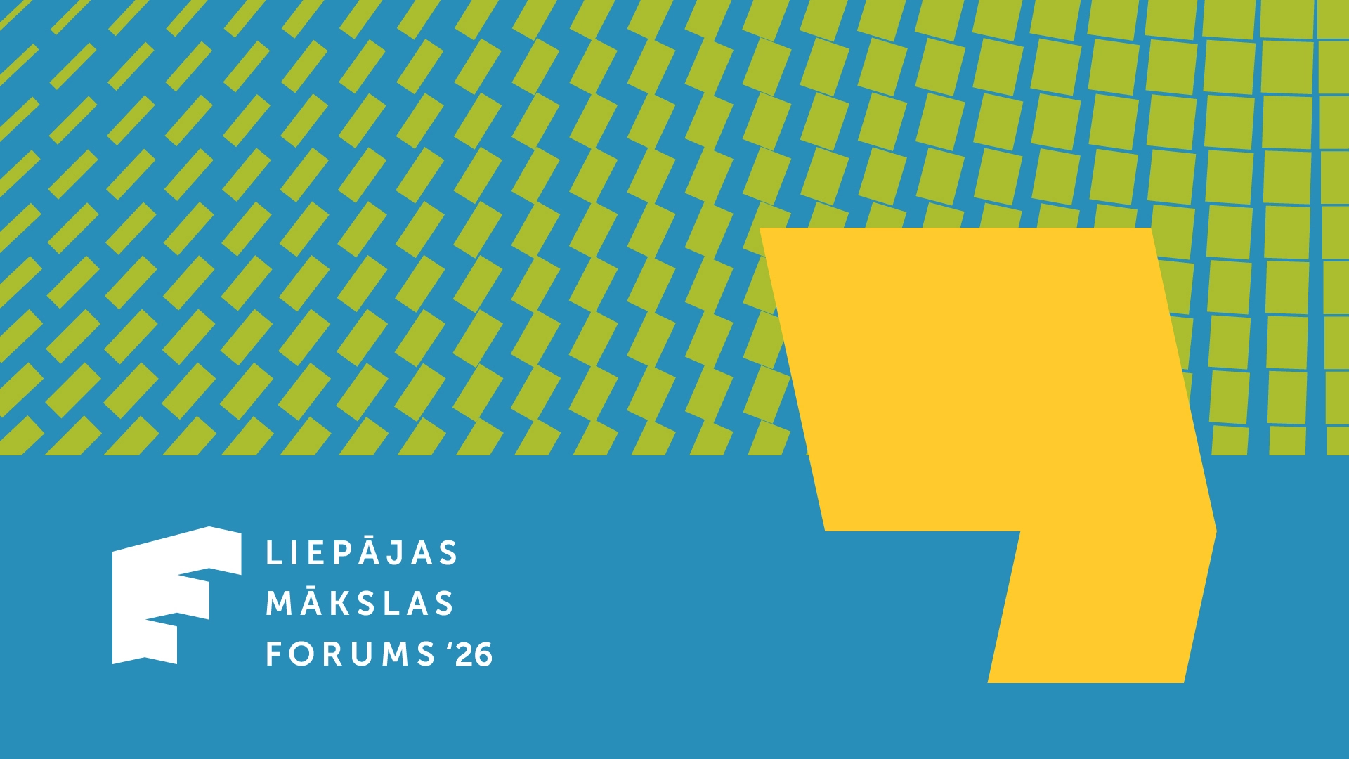 LIEPĀJAS MĀKSLAS FORUMS 2026