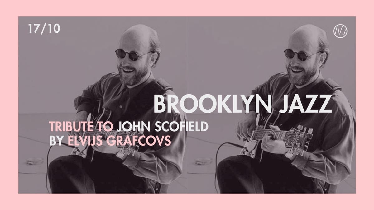 BROOKLYN JAZZ | A Tribute to John Scofield by Elvijs Grafcovs
