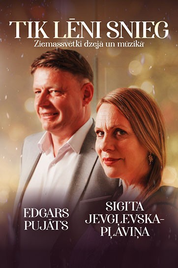 TIK LĒNI SNIEG | Sigita Jevgļevska-Pļaviņa un Edgars Pujāts Ziemassvētkos