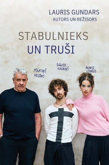 STABULNIEKS UN TRUŠI | Lauris Gundars