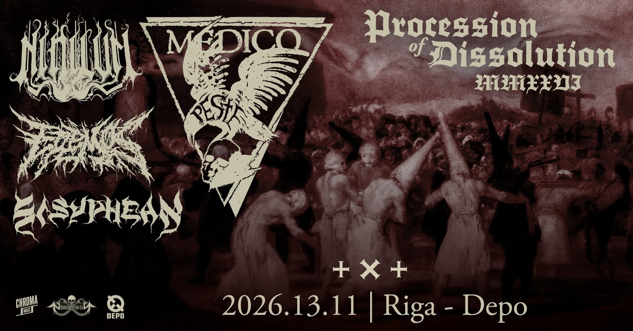 MEDICO PESTE // SISYPHEAN // NIHILVM // EREMOS IX // RIGA