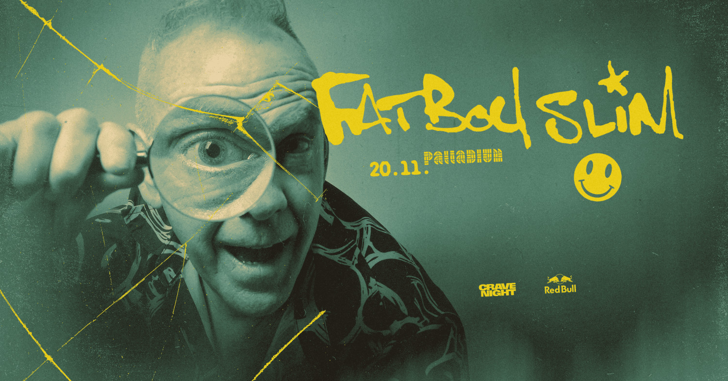 Fatboy Slim - Crave Night @ Palladium