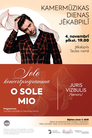 “Kamermūzikas dienas Jēkabpilī” Jura Vizbuļa koncerts “O Sole Mio”