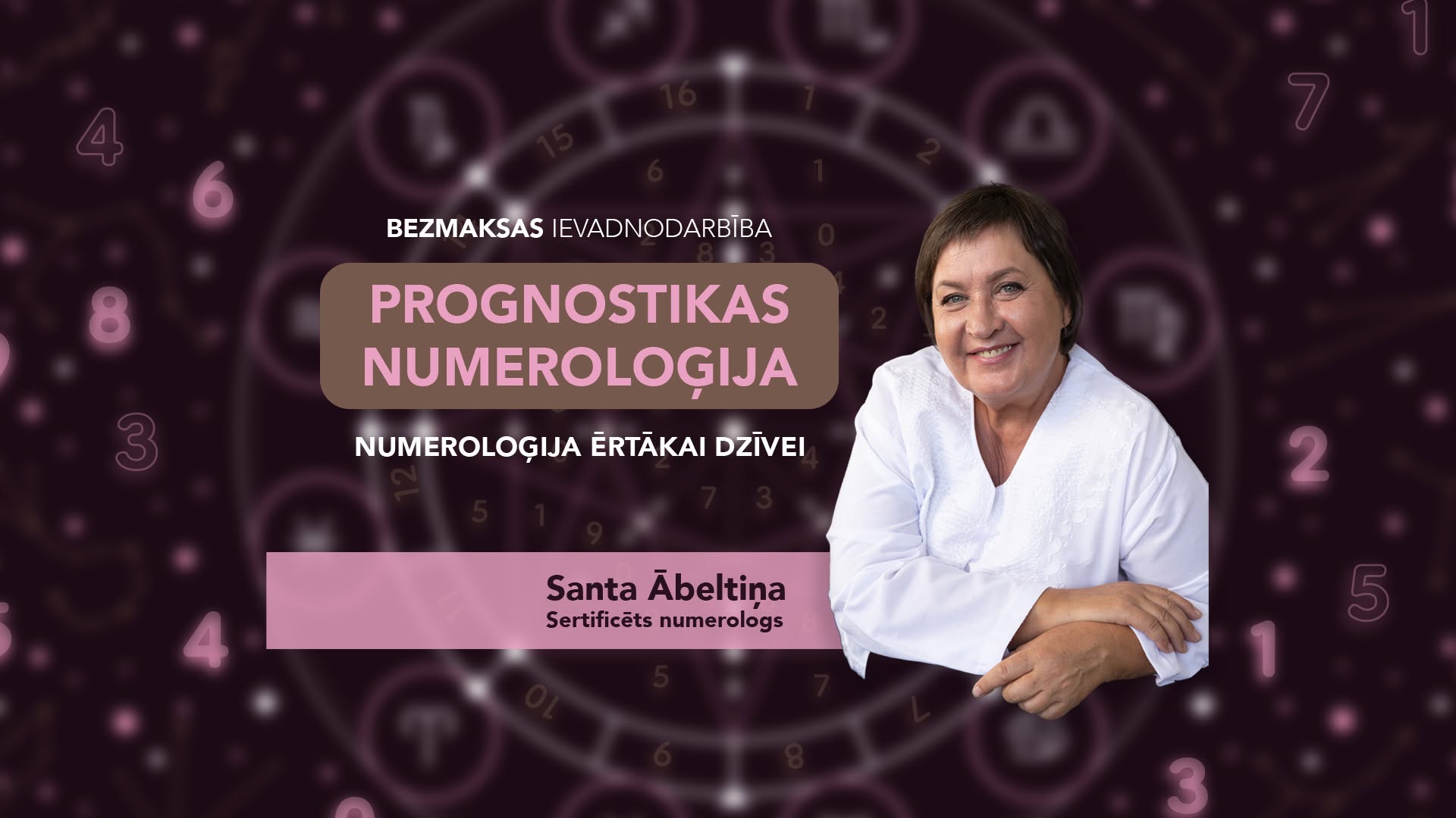 Bezmaksas ONLINE ievadnodarbība kursam PROGNOSTIKAS  NUMEROLOĢIJA