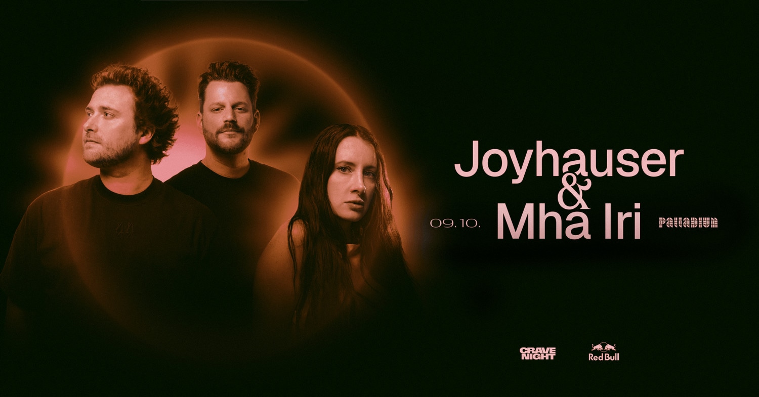 Joyhauser & Mha Iri - Crave Night @ Palladium