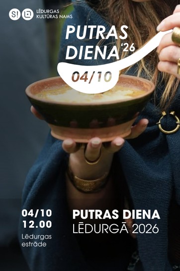 PUTRAS DIENA LĒDURGĀ 2026