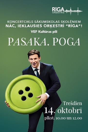 PASAKA. POGA | Koncerts ciklā NĀC, IEKLAUSIES ORĶESTRĪ “RĪGA”!