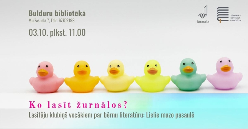Lasītāju klubiņš vecākiem par bērnu literatūru “Lielie mazo pasaulē”