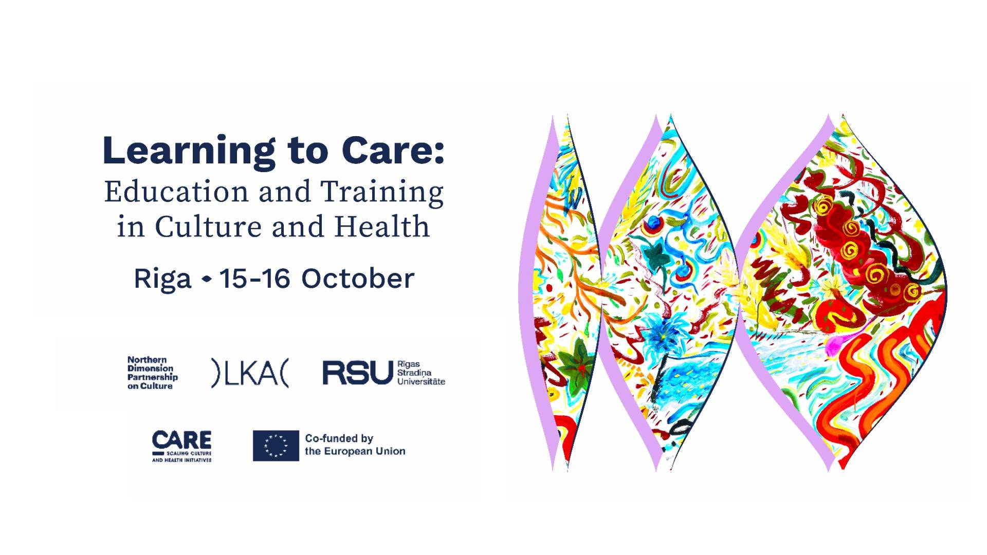 International Conference in Culture and Health - “Learning to Care" - Riga and Online