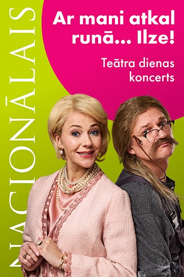 Teātra dienas koncerts. Ar mani atkal runā... Ilze!
