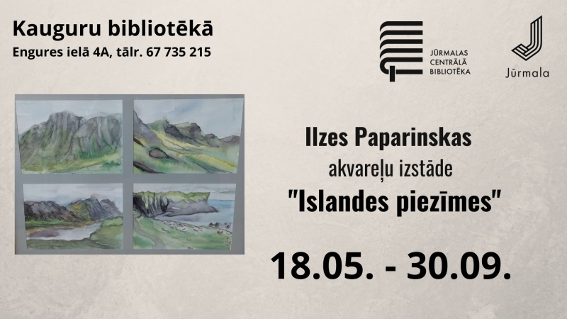 Ilzes Paparinskas akvareļu izstāde "Islandes piezīmes"