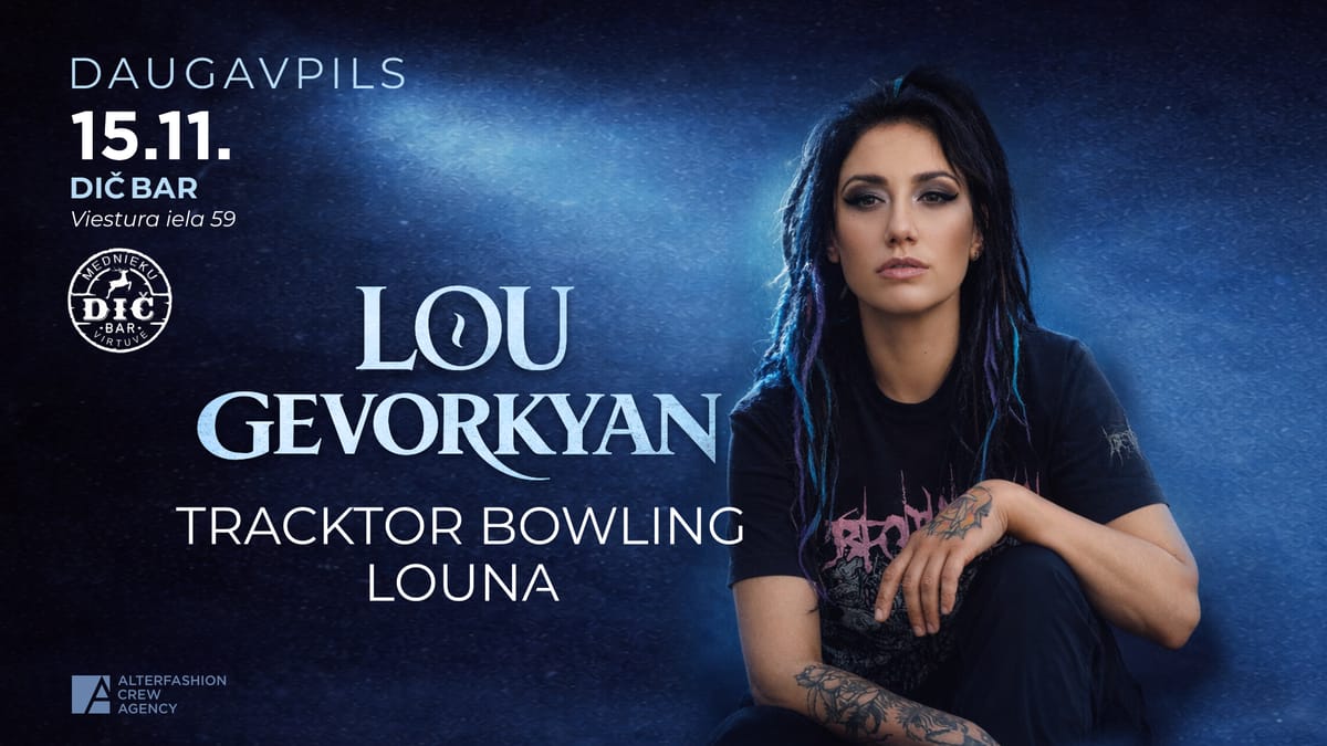 Lou Gevorkyan (Louna, Tracktor Bowling) - DAUGAVPILS