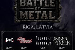 Battle of Metal - Mexico vs Latvia / People As Machines (Meksika) / Amber Creek / Garu Pagrabs / Nure