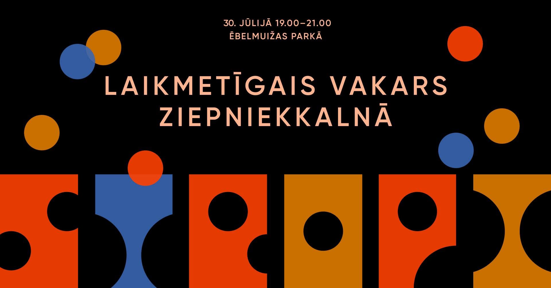 Laikmetīgais vakars Ziepniekkalnā