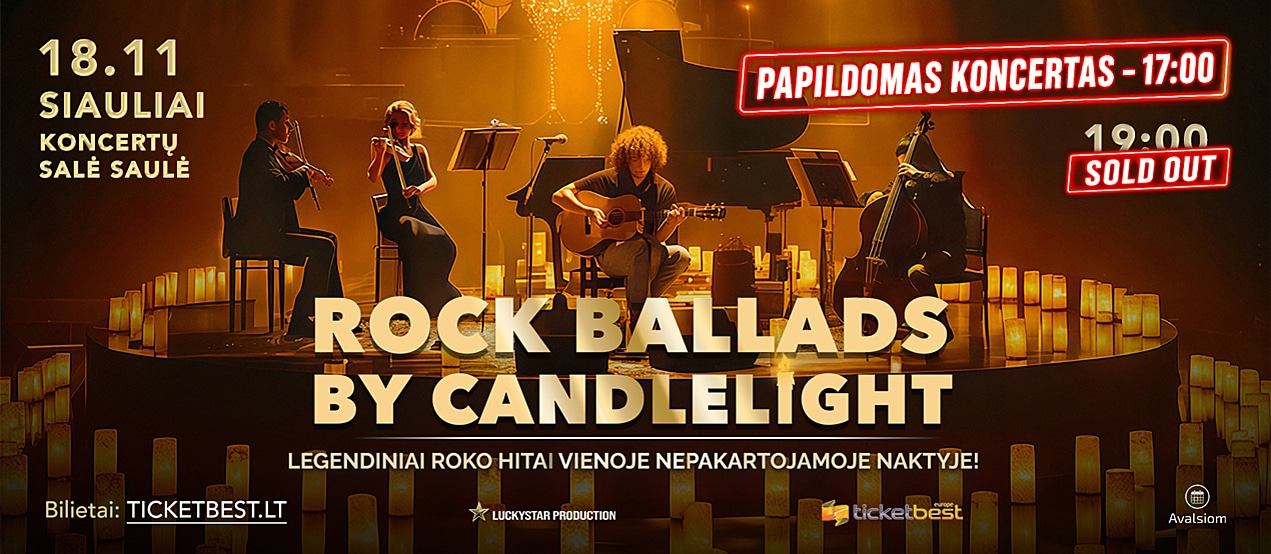 ROCK BALLADS BY CANDLELIGHT. Legendiniai roko hitai vienoje nepakartojamoje naktyje | Šiauliai