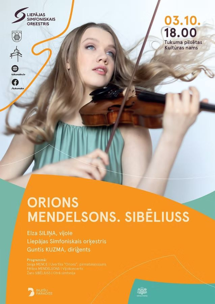 Orions. Mendelsons. Sibeliuss I Elza SILIŅA un LIEPĀJAS SIMFONISKAIS ORĶESTRIS