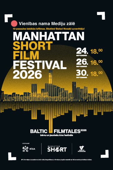 MANHATTAN SHORT īsfilmu festivāls 2026