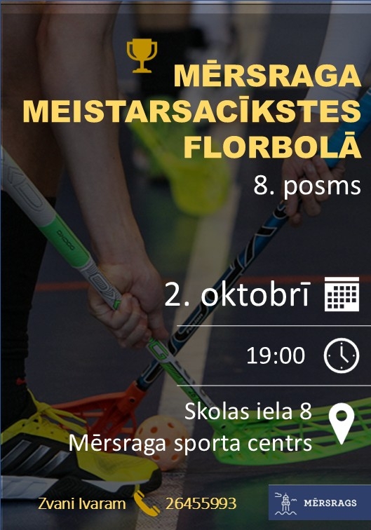 Mērsraga meistarsacīkstes florbolā 8. posms