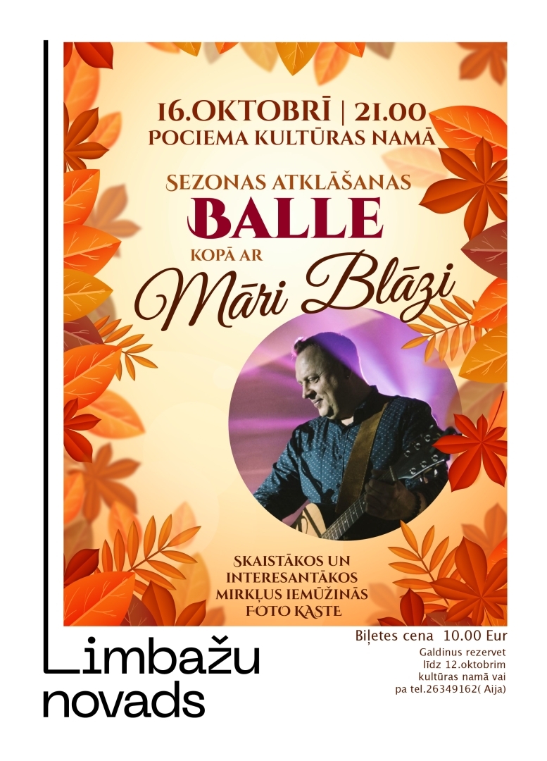 Sezonas atklāšanas BALLE kopā ar Māri Blāzi