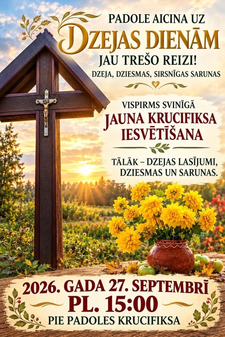 Pasākums "Dzejas dienas un jaunā krucifiksa iesvētīšana" Padolē