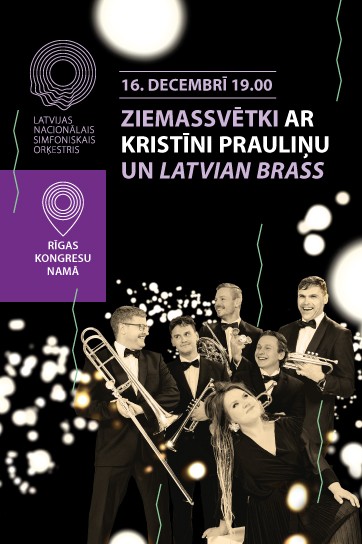 ZIEMASSVĒTKI AR KRISTĪNI PRAULIŅU UN LATVIAN BRASS
