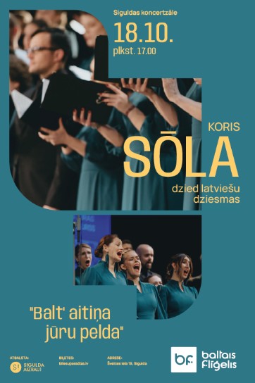 Latvijas Kultūras akadēmijas jauktā kora “Sōla”  koncerts “BALT’ AITIŅA JŪRU PELDA”