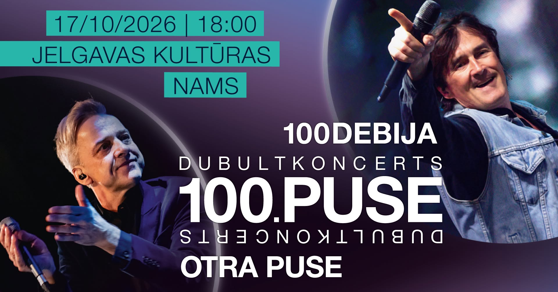 Dubultkoncerts 100.PUSE (Otra Puse & 100Debija)