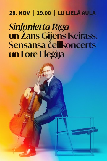 Sinfonietta Rīga un Žans Gijēns Keirass. Sensānsa čellkoncerts un Forē Elēģija