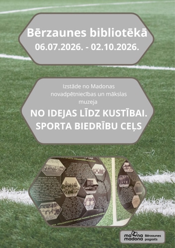 Izstāde "No idejas līdz kustībai: Sporta biedrību ceļš" Bērzaunē