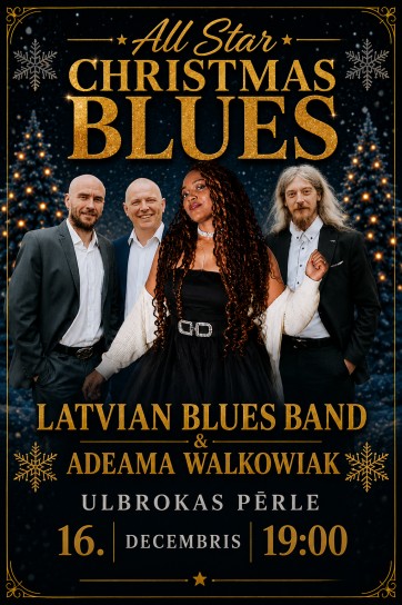 Latvian Blues Band & Adeama Walkowiak “All star Christmas Blues”