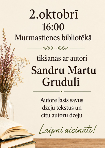 Tikšanās ar autori Sandru Martu Gruduli