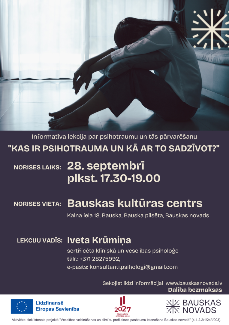 Informatīva lekcija par psihotraumu un tās pārvarēšanu “Kas ir psihotrauma un kā ar to sadzīvot?”