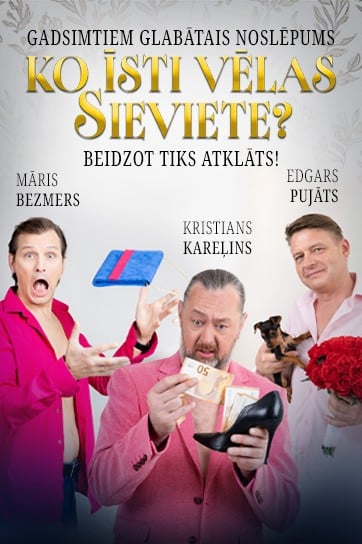 Koncertpiedzīvojums “Ko īsti vēlas sieviete?”