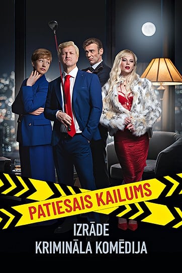 PATIESAIS KAILUMS / krimināla komēdija / izrāde