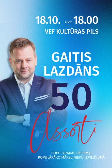 GAITIS LAZDĀNS - 50 gadu jubilejas koncerts "Assorti"