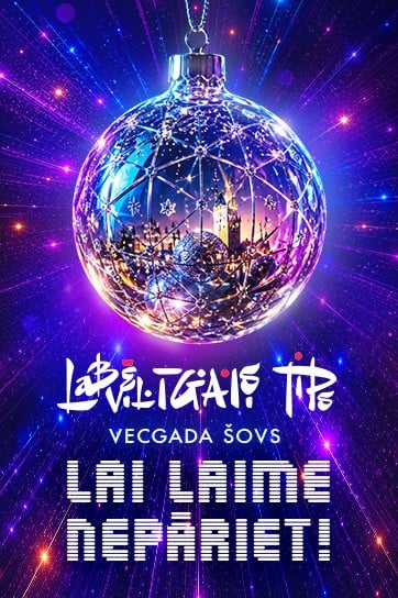 Grupa Labvēlīgais Tips VECGADA ŠOVS - LAI LAIME NEPĀRIET 2027