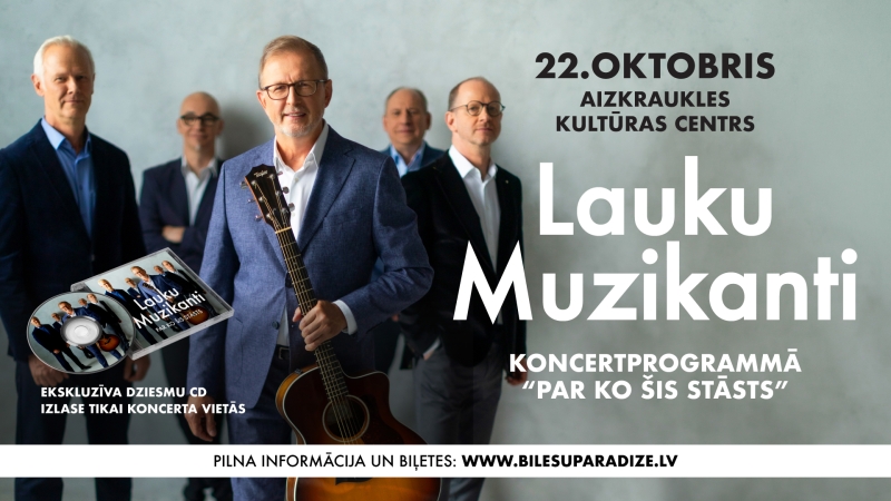 LAUKU MUZIKANTI koncertprogrammā “PAR KO ŠIS STĀSTS”