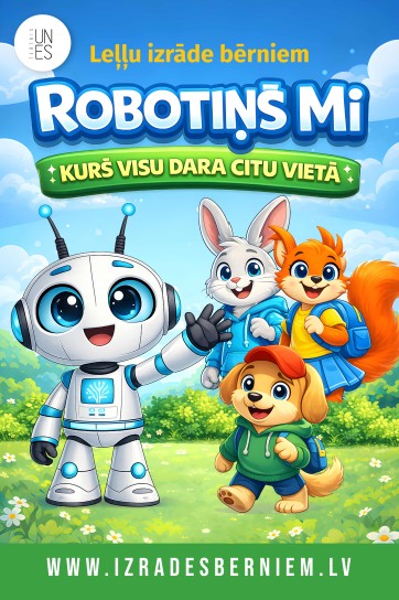 ROBOTIŅŠ MI - KURŠ VISU DARA CITU VIETĀ leļļu izrāde bērniem / TEĀTRIS UN ES