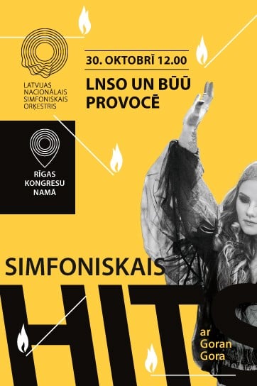 SIMFONISKAIS HITS AR GORAN GORA. LNSO UN BŪŪ PROVOCĒ
