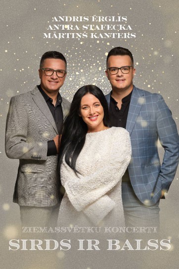 Ziemassvētku koncerts “Sirds ir balss 5” | Antra Stafecka, Andris Ērglis, Mārtiņš Kanters