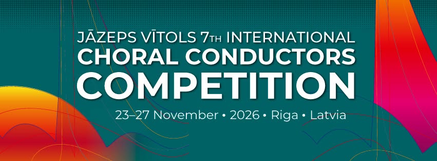 Jāzeps Vītols 7th International Choral Conductors Competition