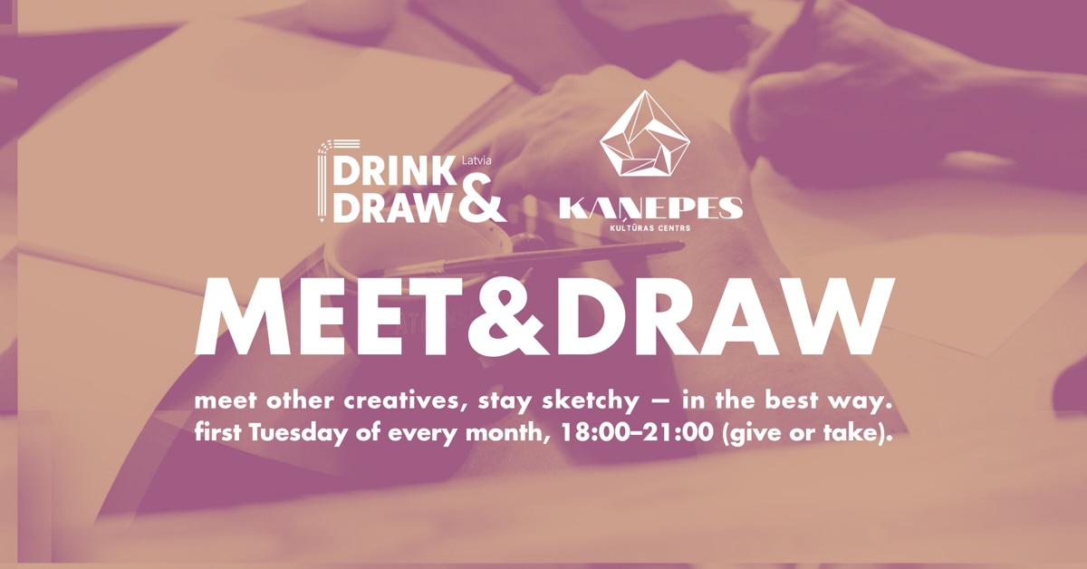 MEET&DRAW satikšanās radošajiem @KKC