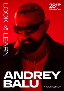 Andrey Balu LOOK &amp; LEARN + HANDS-ON WORKSHOP