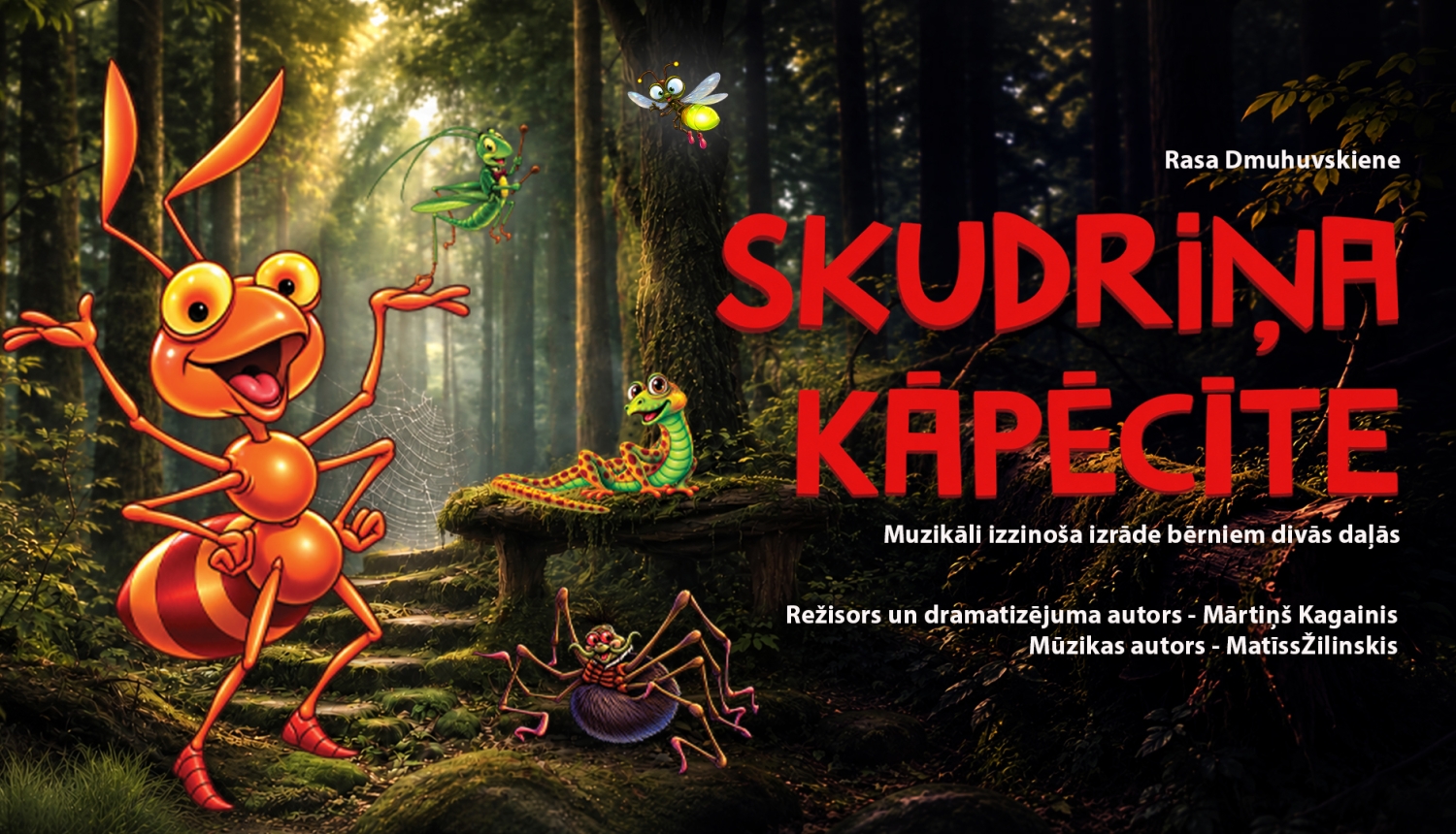 Rasa Dmuhovskiene “SKUDRIŅA KĀPĒCĪTE” muzikāli izzinoša izrāde bērniem divās daļās
