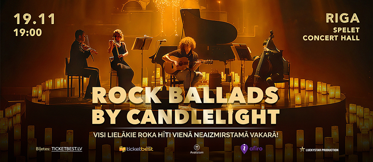 ROCK BALLADS BY CANDLELIGHT. Visi lielākie roka hīti vienā neaizmirstamā vakarā! | Riga
