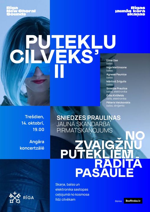 PUTEKĻU CILVĒKS II. Rīgas jaunās kora skaņas